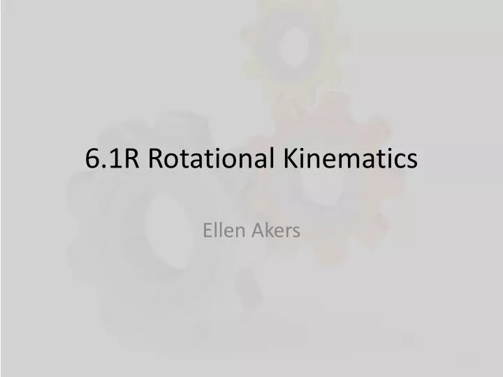 6 1r rotational kinematics