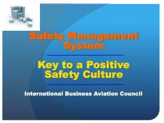 SMS Safety Management System Key to a Positive Safety Culture