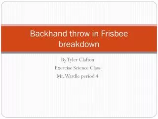 Backhand throw in Frisbee breakdown