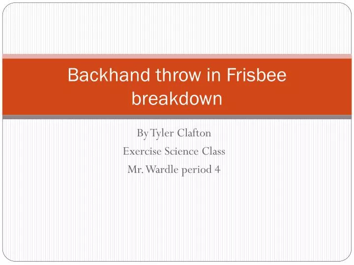 backhand throw in frisbee breakdown