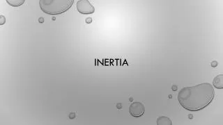 inertia