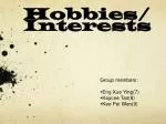 Hobbies/Interests - slide 1