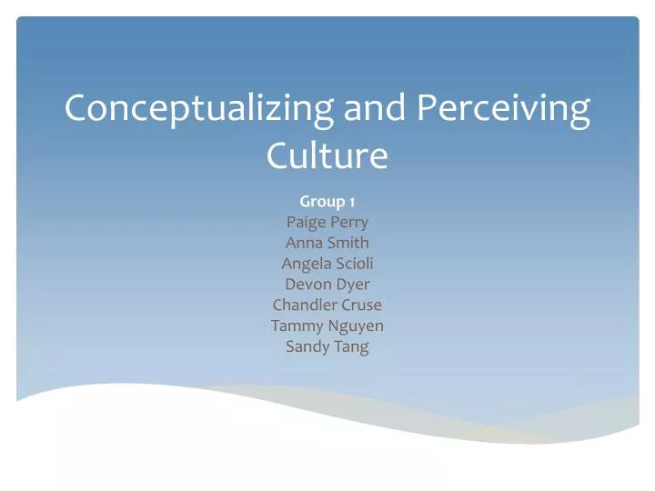 conceptualizing and perceiving culture