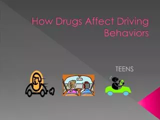How Drugs Affect Driving Behaviors