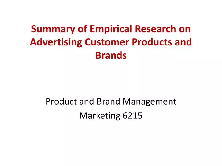 summary of empirical research on advertising customer products and brands