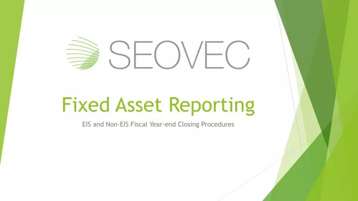 fixed asset reporting