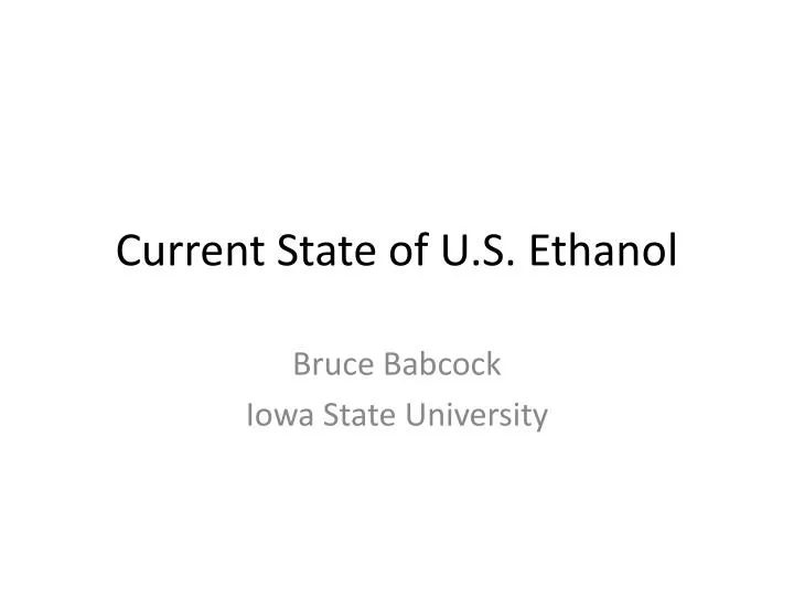 current state of u s ethanol