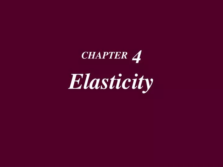 chapter 4 elasticity