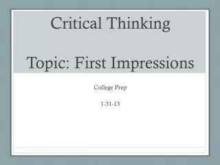 Critical Thinking Topic: First Impressions