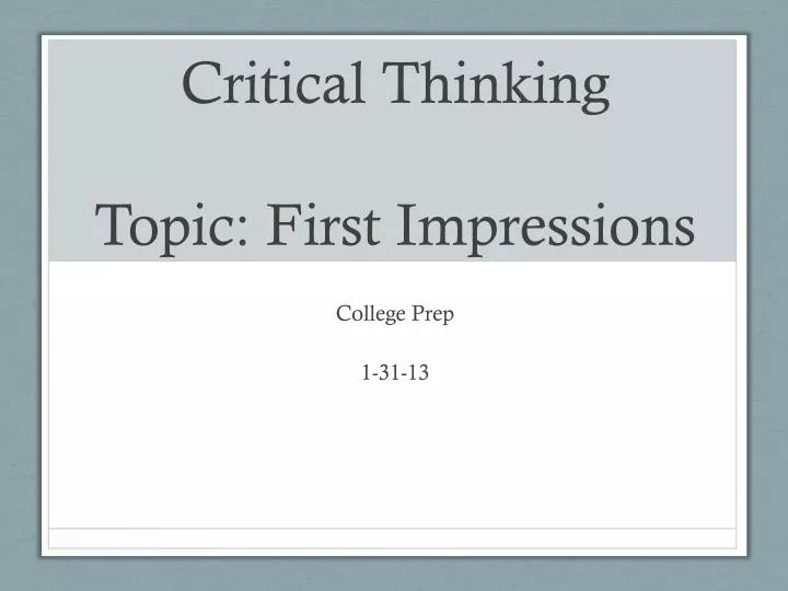 critical thinking topic first impressions