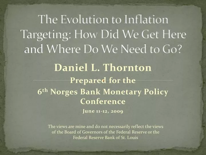 the evolution to inflation targeting how did we get here and where do we need to go
