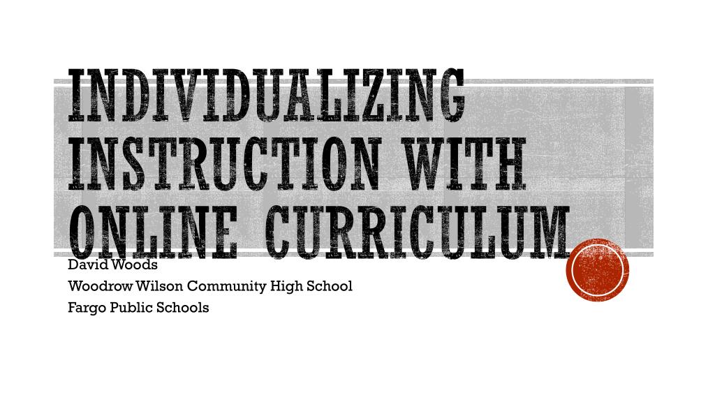 PPT - Individualizing Instruction with Online Curriculum PowerPoint ...