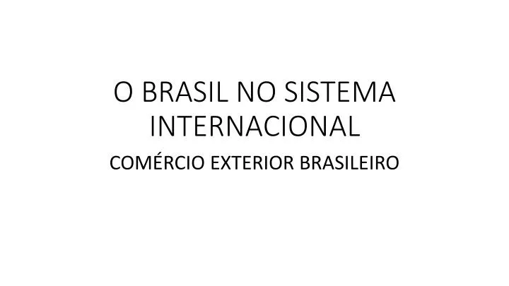 o brasil no sistema internacional