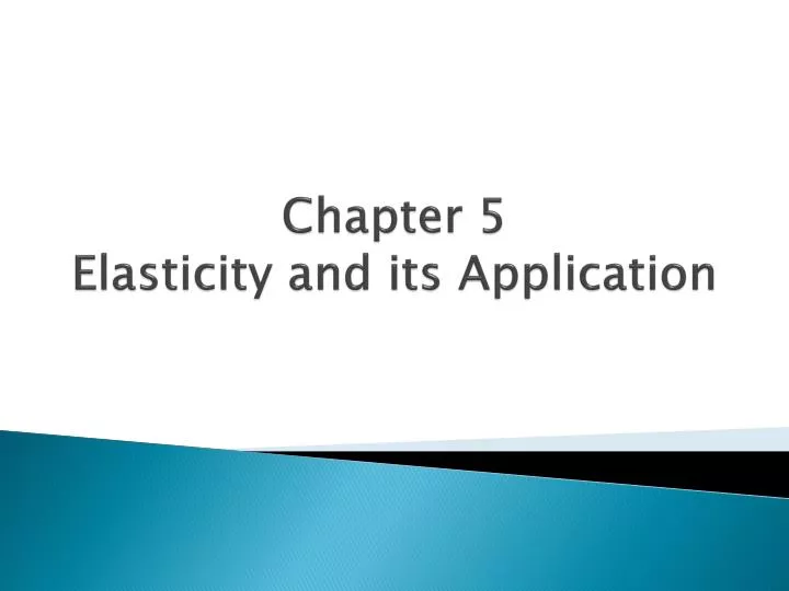 chapter 5 elasticity and its application