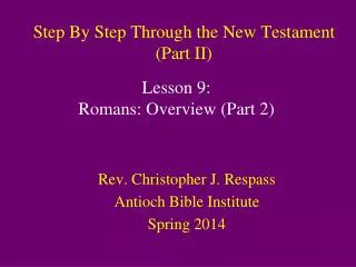 Step By Step Through the New Testament (Part II)