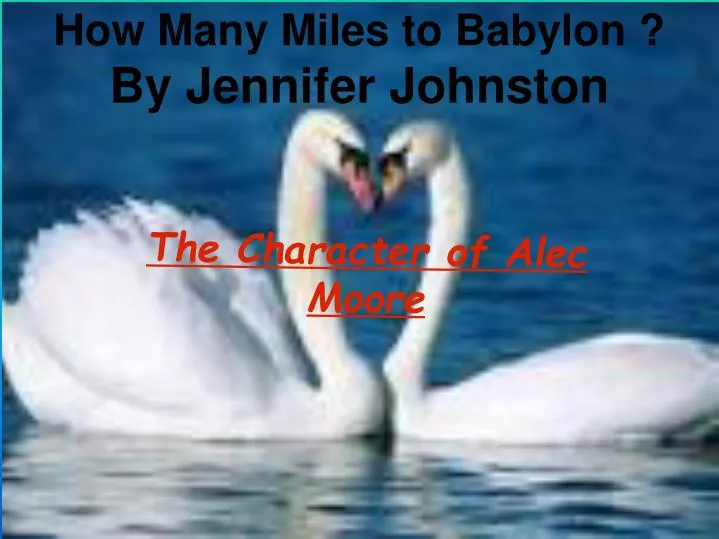 how many miles to babylon by jennifer johnston