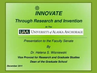 INNOVATE Through Research and Invention At The Presentation to the Faculty Senate By