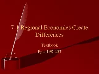 7-1 Regional Economies Create Differences
