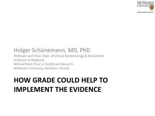 How GRADE could help to implement the evidence