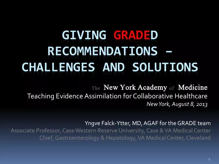 giving grade d recommendations challenges and solutions