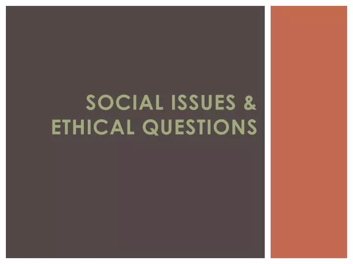 social issues ethical questions
