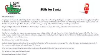 SUBs for Santa Why SUBs for Santa?