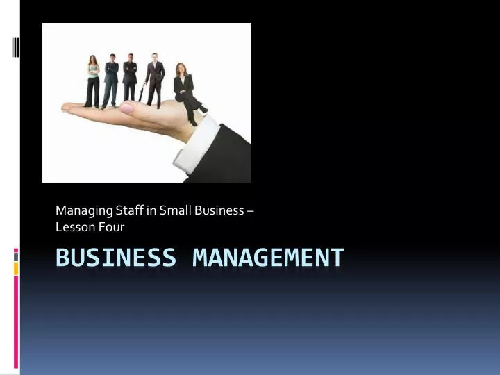 managing staff in small business lesson four