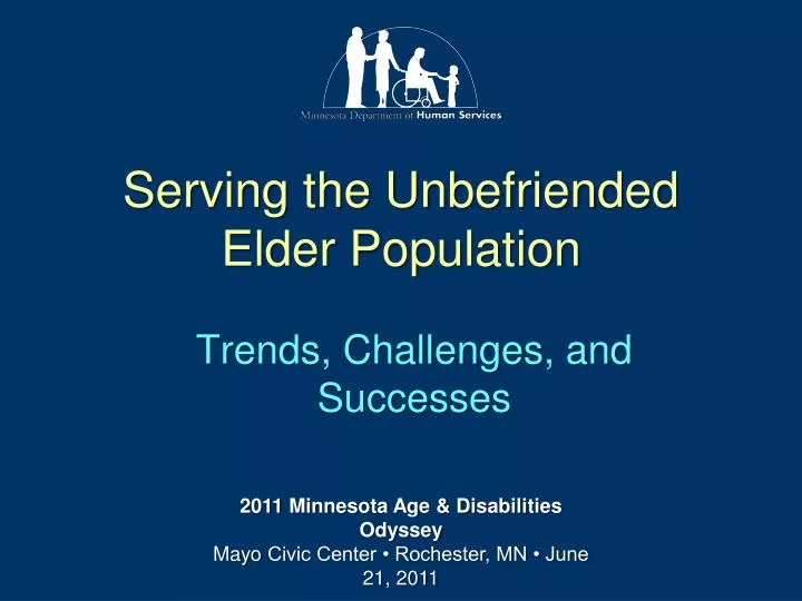 serving the unbefriended elder population
