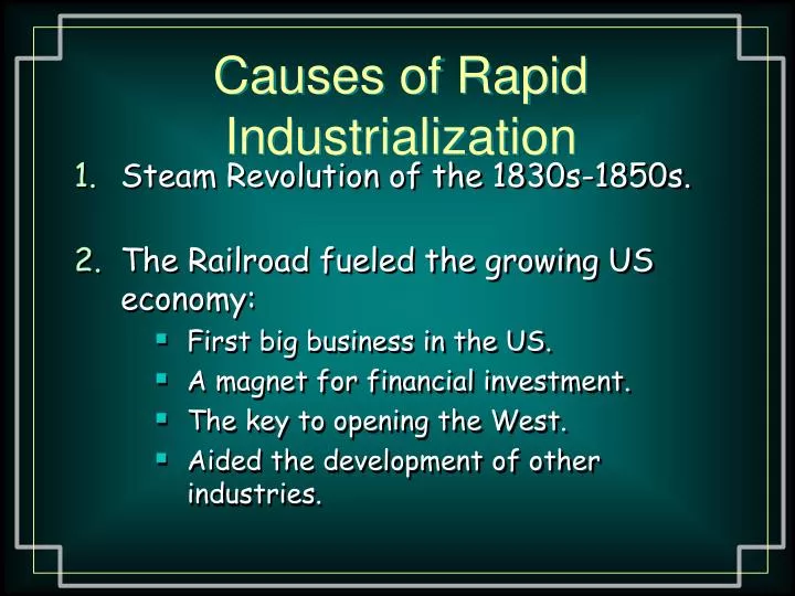 causes of rapid industrialization