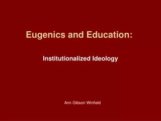 Eugenics and Education: