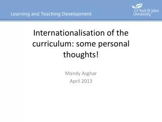 Internationalisation of the curriculum: some personal thoughts!