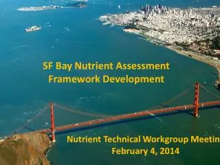 SF Bay Nutrient Assessment Framework Development