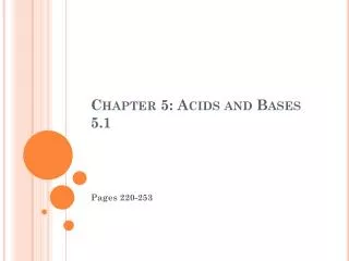 Chapter 5: Acids and Bases 5.1