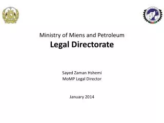 Ministry of Miens and Petroleum Legal Directorate