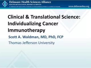 Clinical &amp; Translational Science: Individualizing Cancer Immunotherapy