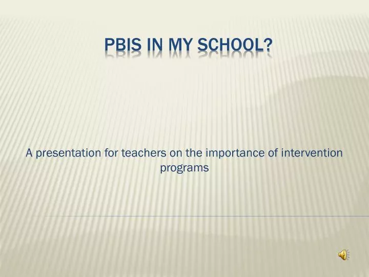 a presentation for teachers on the importance of intervention programs