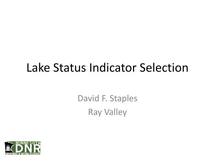 lake status indicator selection