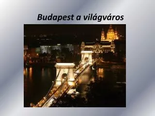 Budapest a világváros
