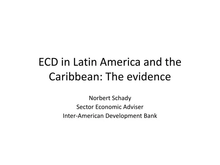 ecd in latin america and the caribbean the evidence