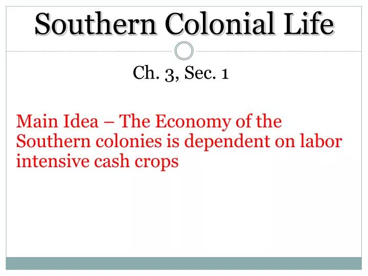 southern colonial life