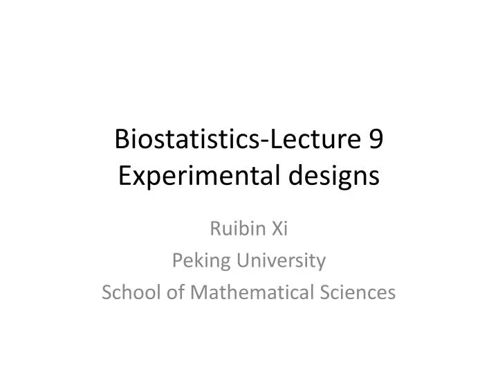 biostatistics lecture 9 experimental designs