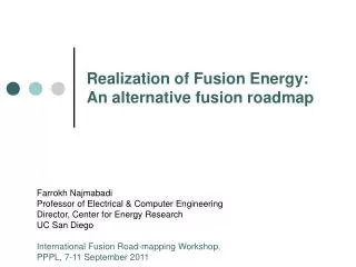 Realization of Fusion Energy: An alternative fusion roadmap