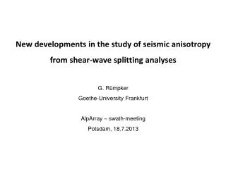 New developments in the study of seismic anisotropy from shear-wave splitting analyses