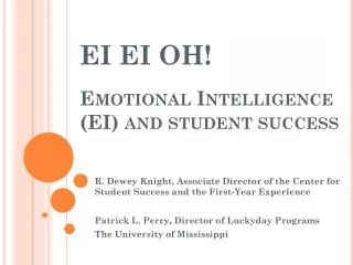 EI EI OH! Emotional Intelligence (EI) and student success