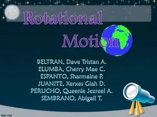 Rotational 		 Motion