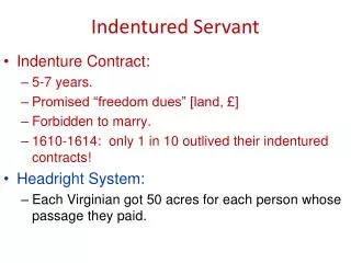 Indentured Servant