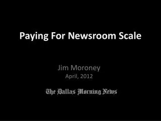 Jim Moroney April, 2012
