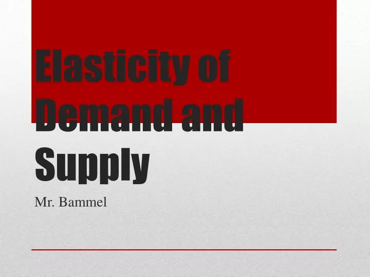 elasticity of demand and supply