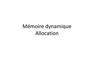 m moire dynamique allocation