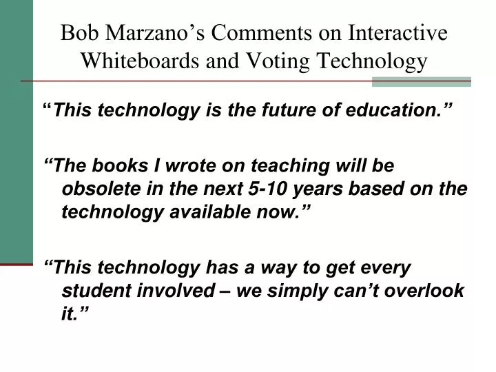 bob marzano s comments on interactive whiteboards and voting technology